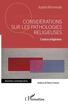 Considérations sur les pathologies religieuses : contra religiones