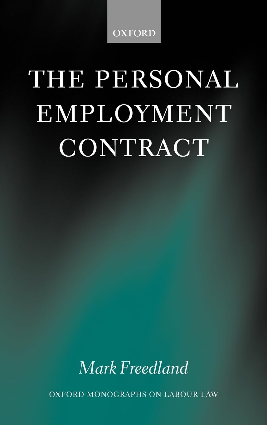 The Personal Employment Contract (Oxford Monographs on Labour Law)