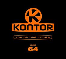 Kontor Top of the Clubs Vol.64