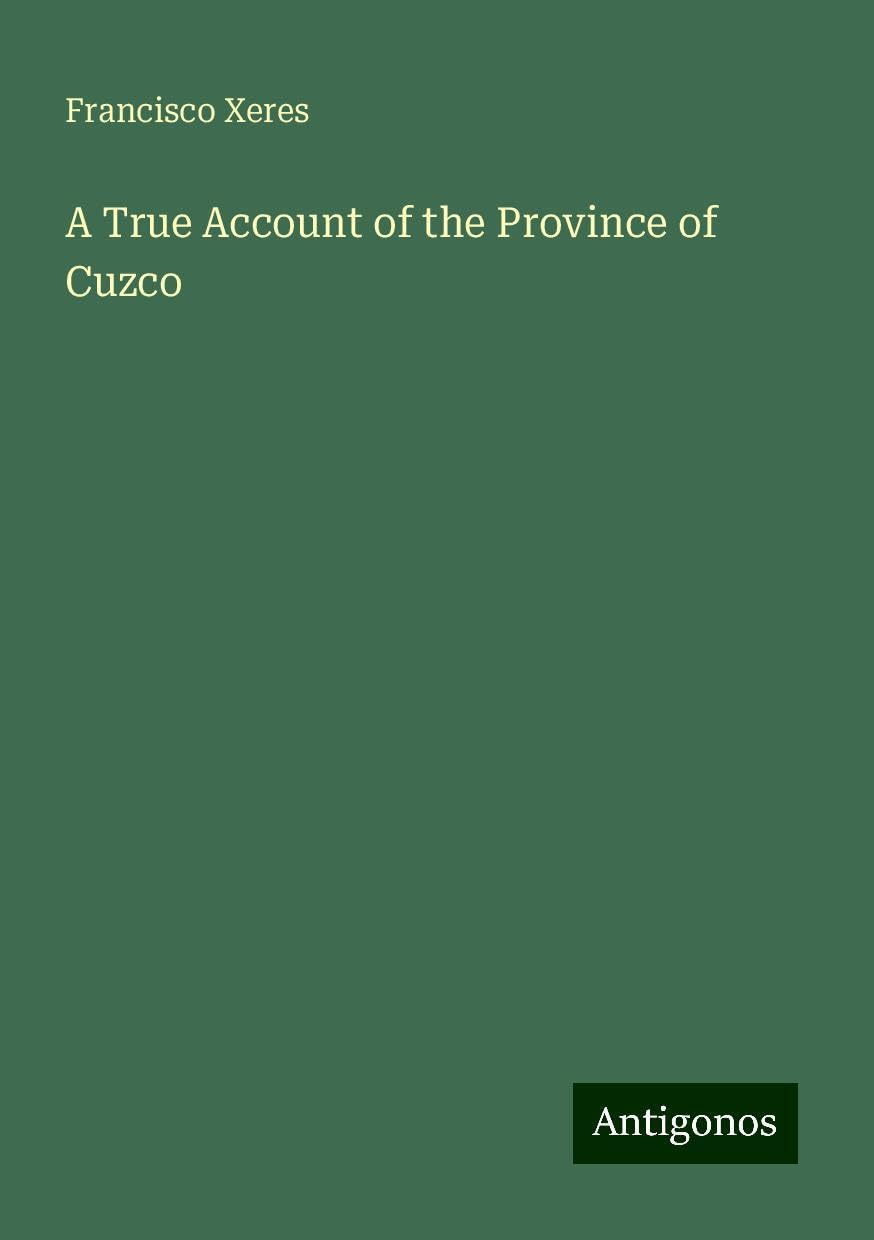 A True Account of the Province of Cuzco