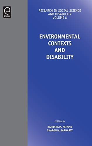 Environmental Contexts and Disability (Research in Social Science and Disability, 8, Band 8)
