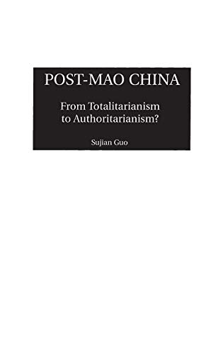Post-Mao China: From Totalitarianism to Authoritarianism?