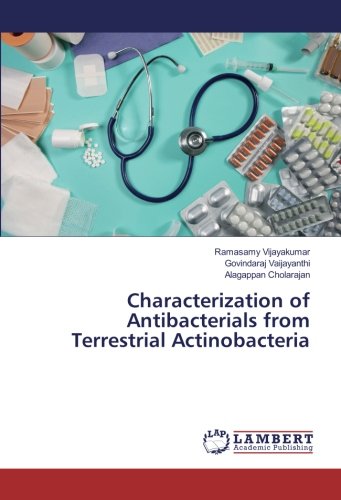 Characterization of Antibacterials from Terrestrial Actinobacteria