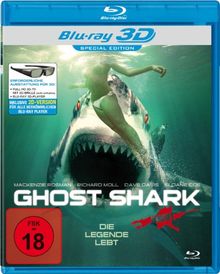 Ghost Shark - Die Legende lebt - Uncut [3D Blu-ray] [Special Edition]