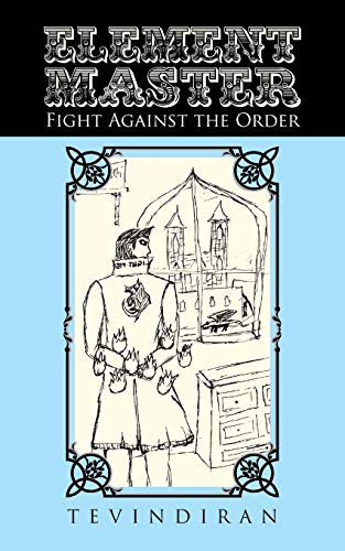 Element Master: Fight Against the Order