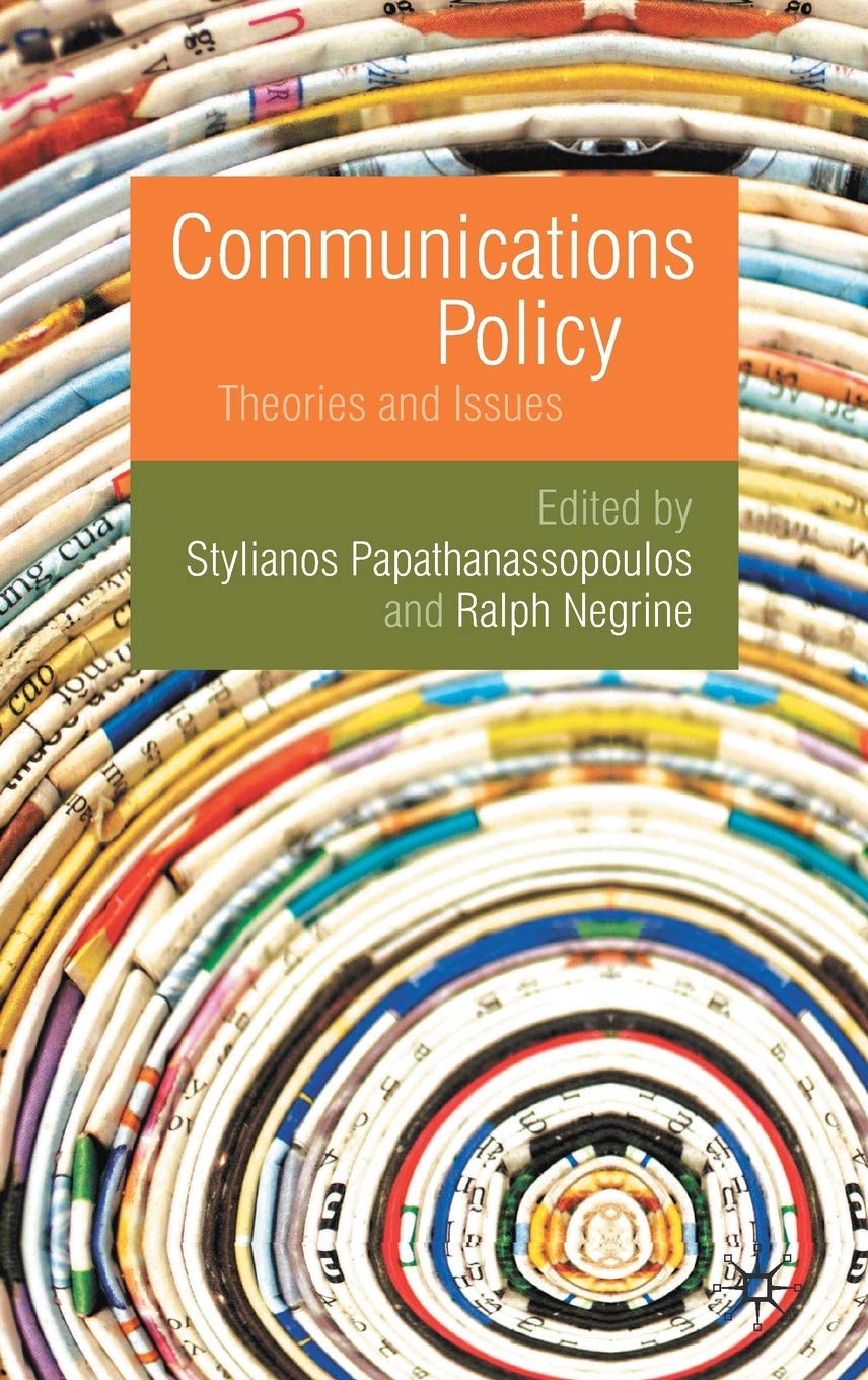 Communications Policy: Theories and Issues