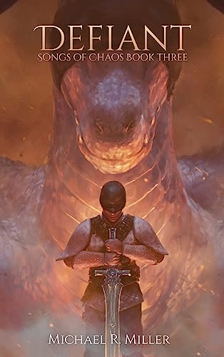 Miller, Michael R. Defiant (Songs Of Chaos, Band 3)