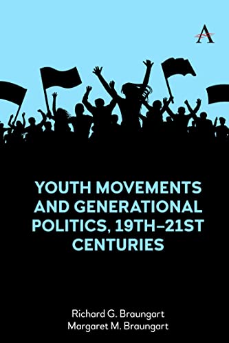 Youth Movements and Generational Politics, 19th¿21st Centuries