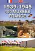 1939-1945 : 400 musées, guide France