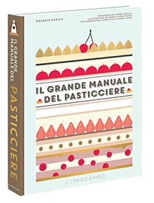 Il grande manuale del pasticciere
