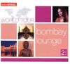 World Tour-Bombay Lounge