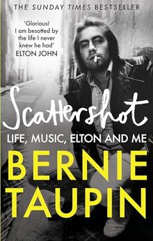 Scattershot: Life, Music, Elton and Me