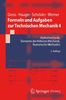 Formeln und Aufgaben zur Technischen Mechanik 4: Hydromechanik, Elemente der höheren Mechanik, Numerische Methoden (Springer-Lehrbuch)