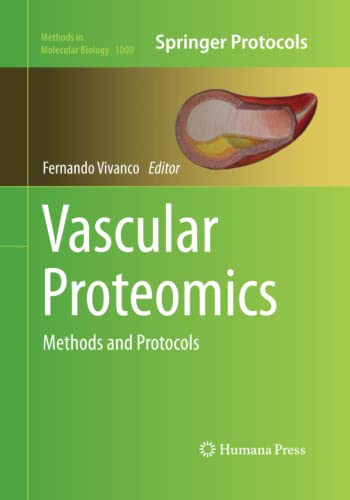 Vascular Proteomics: Methods and Protocols (Methods in Molecular Biology, Band 1000)