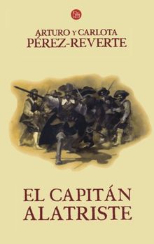 El capitan Alatriste: 1 (Aventuras del Capitan Alatriste (Punto de Lectura))