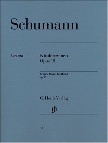 Robert Schumann - Kinderszenen op 15 - Robert Schumann - Kinderszenen op 15 Kartoniert (TB)