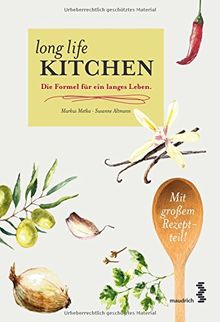 Long Life Kitchen Die Formel für ein langes Leben