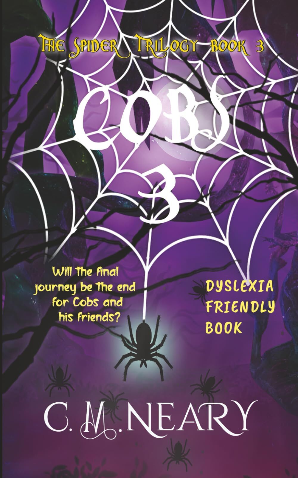 Cobs 3 The Spider Trilogy (Dyslexia Friendly Reading Books for Kids Age 8-12 Book 1)