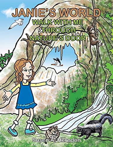 Janie's World: Walk with Me Through Nature's Door