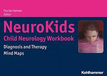 NeuroKids - Child Neurology Workbook: Diagnosis and Therapy - Mind Maps