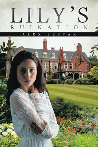 Lily?s Ruination