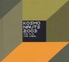 Kosmonauts 2003 - The DJs - The Label