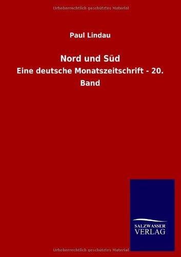 Nord und Süd: Eine deutsche Monatszeitschrift - 20. Band