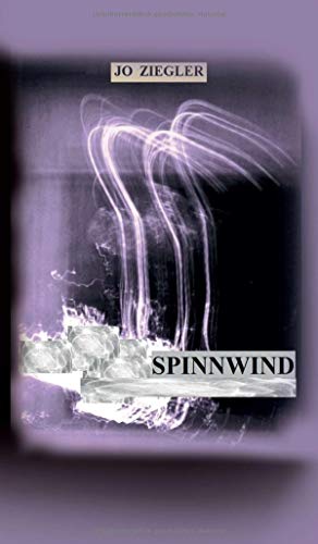 SPINNWIND: EIN ROMAN VOM ERINNERN UND VOM VERGESSEN