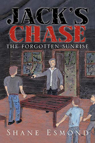 JACK'S CHASE: The Forgotten Sunrise