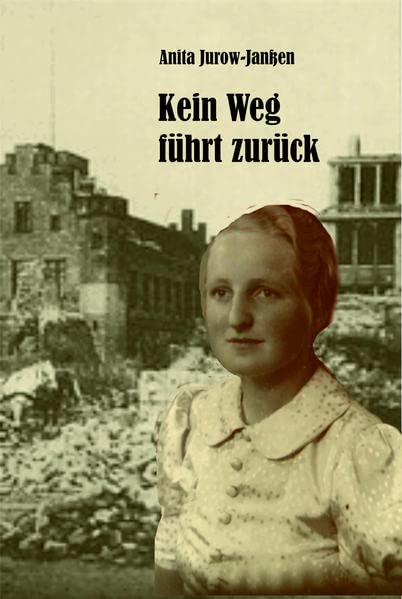 Kein Weg führt zurück - Anita Jurow-Janßen Kartoniert (TB)