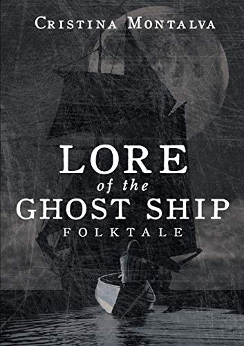 Lore of the Ghost Ship: Folktale