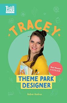 Tracey, Theme Park Designer: Real Women in STEAM (The Look Up Series, Band 5)