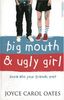 Big Mouth and Ugly Girl. Know who your friends are?