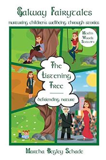 The Listening Tree: Befriending Nature (Merlin Woods Series, Band 4)