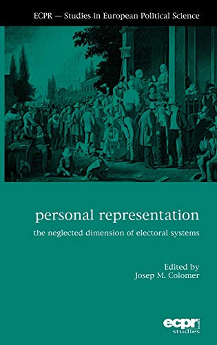 Personal Representation: The Neglected Dimension of Electoral Systems (Ecpr - Studies in European Political Science)