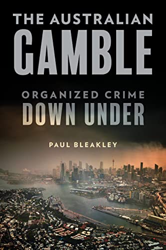 The Australian Gamble: Organized Crime Down Under
