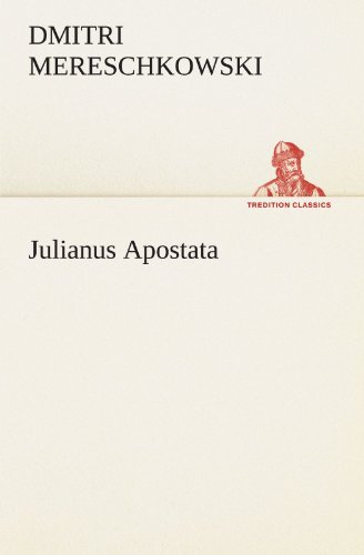 Julianus Apostata (TREDITION CLASSICS)