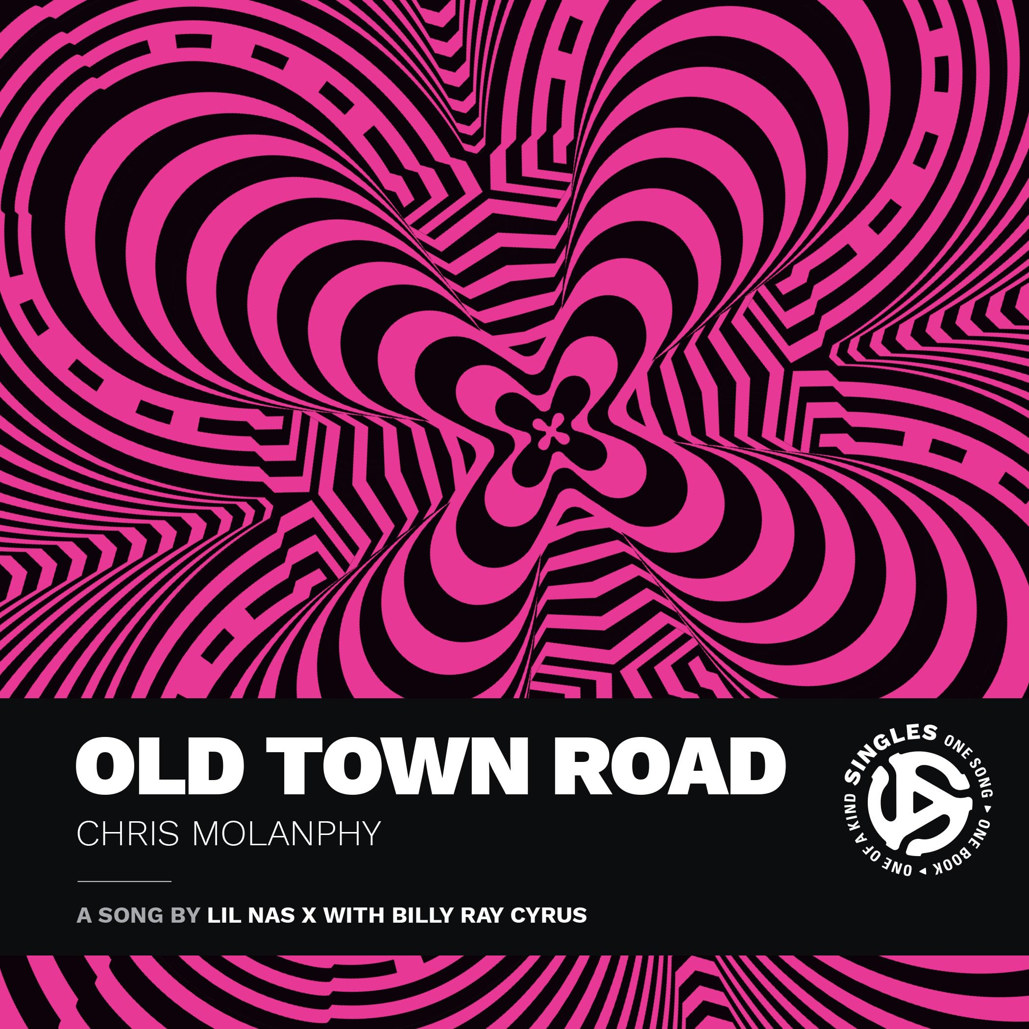 Old Town Road: A Song by Lil NAS X with Billy Ray Cyrus (Singles)