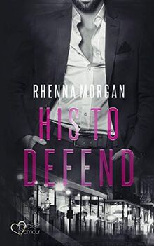 NOLA Knights: His to Defend von Morgan, Rhenna | Buch | Zustand gut