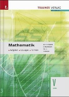 Mathematik V HAK: Aufgaben - Lösungen - Formeln