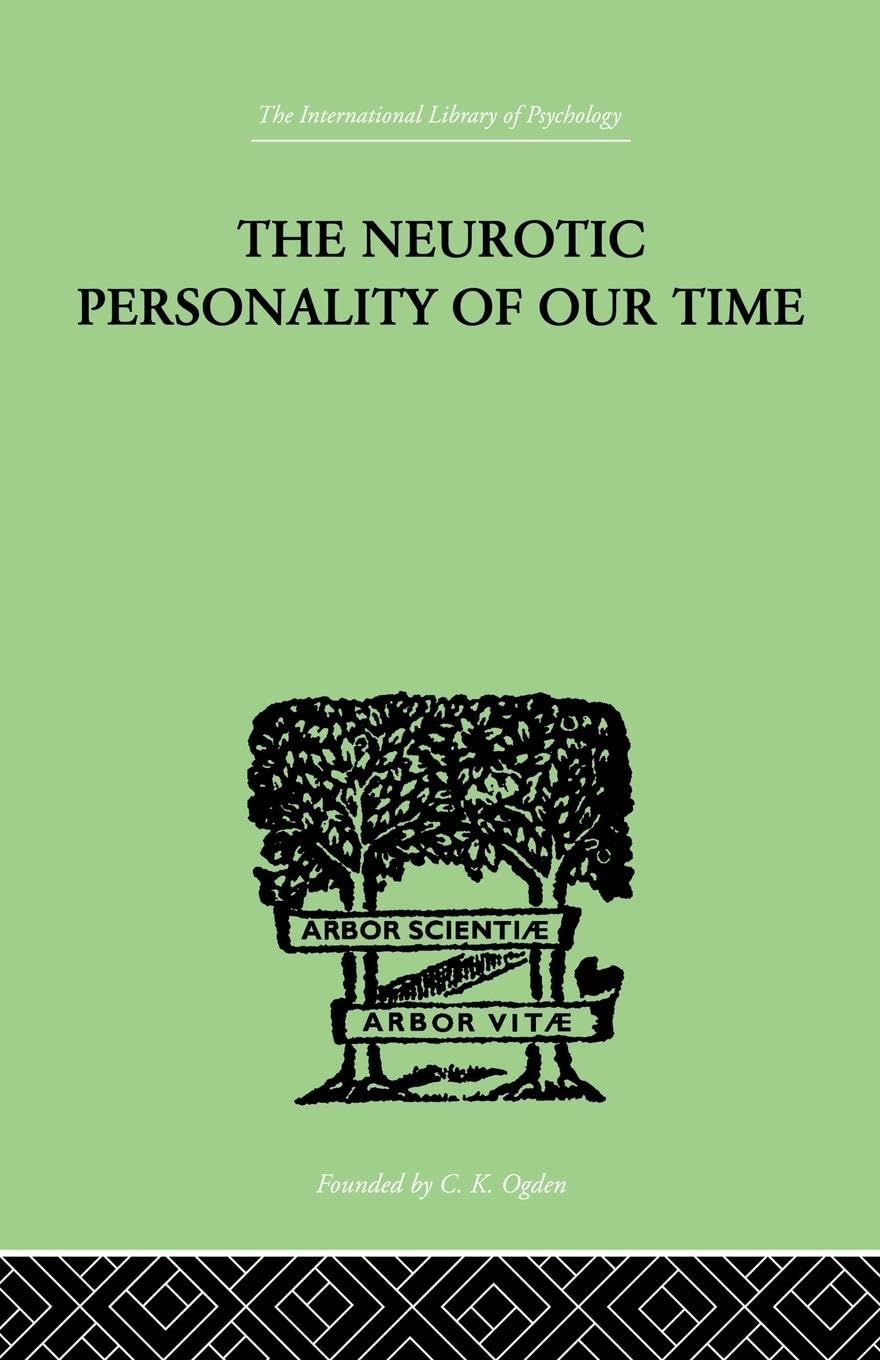 Karen Horney The Neurotic Personality Of Our Time (International Library Of Psychology, 15, Band 15)