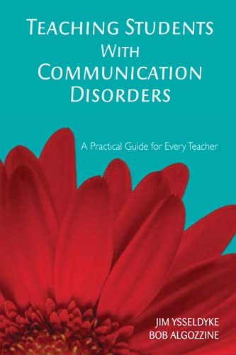 Teaching Students With Communication Disorders: A Practical Guide For Every Teacher