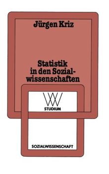 Statistik in den Sozialwissenschaften: Einführung und kritische Diskussion (wv studium)