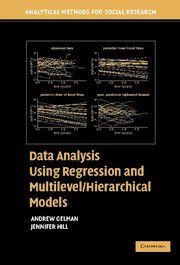 Data Analysis Using Regression and Multilevel/Hierarchical Models (Analytical Methods for Social Research)