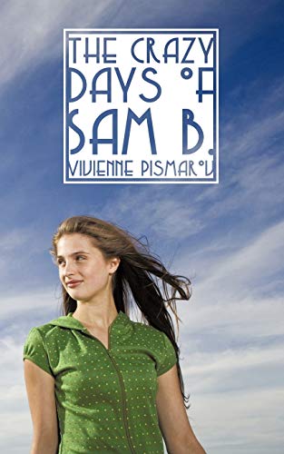 The Crazy Days of Sam B.