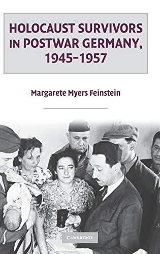 Holocaust Survivors in Postwar Germany, 1945–1957