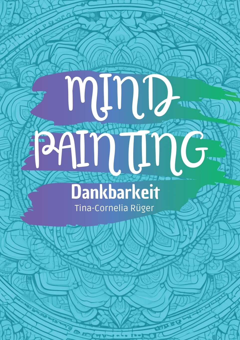 Mind Painting: Dankbarkeit