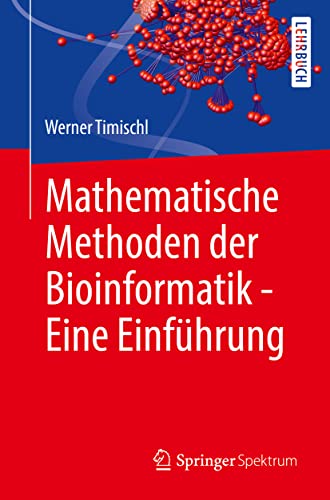 Mathematische Methoden der Bioinformatik - Eine Einführung: Eine Einführung