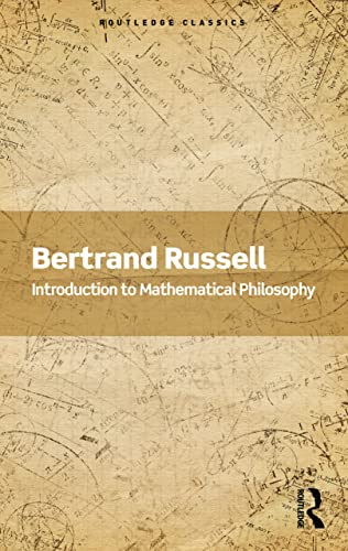 Introduction to Mathematical Philosophy (Routledge Classics)