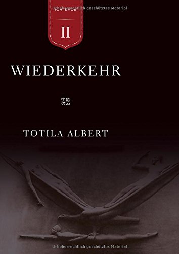 Die Geburt aus dem Ich Teil 2 - Wiederkehr: Epos